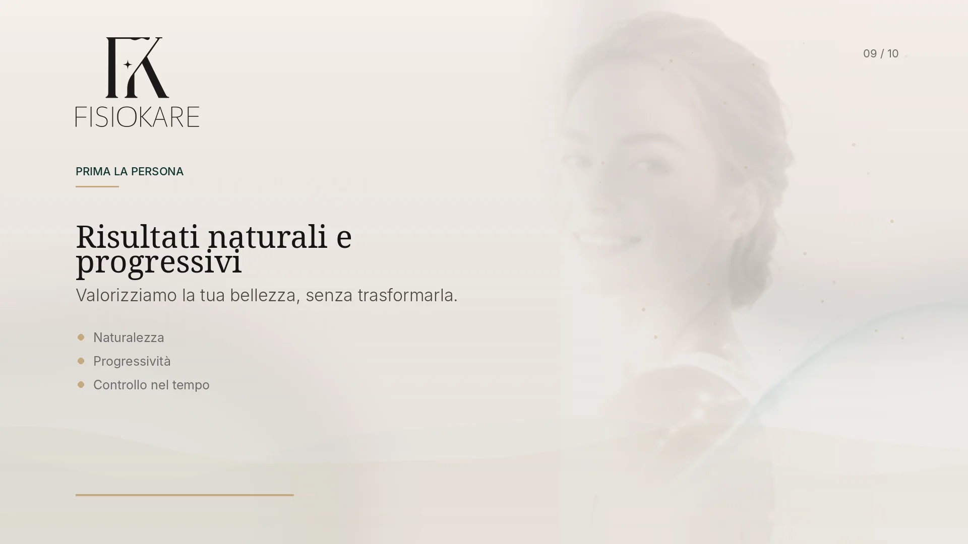 Risultati naturali e progressivi, valorizzazione della bellezza senza trasformarla